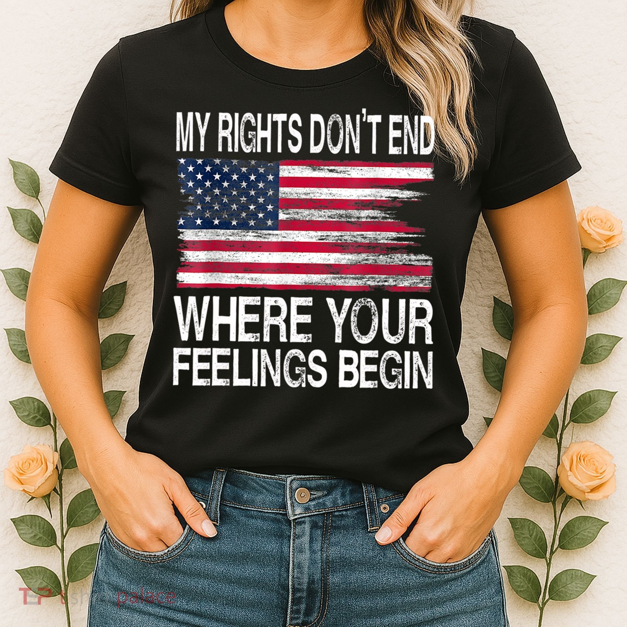 My Rights Don't End Where Your Feelings Begin USA Flag Gun Women's T-Shirt