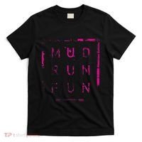 Mud Run Fun Mudder Trail Running And Mudding T-Shirt thumb 0