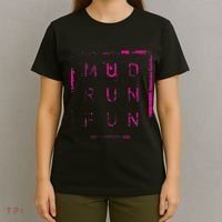 Mud Run Fun Mudder Trail Running And Mudding T-Shirt thumb 4