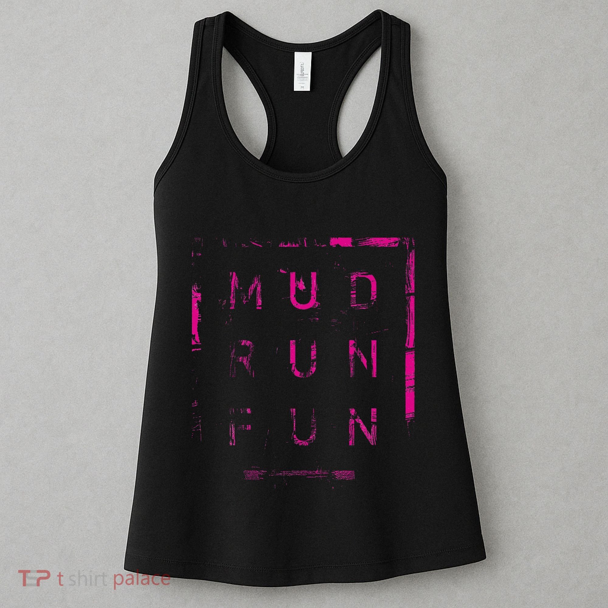 Mud Run Fun Mudder Trail Running And Mudding Women's Tank Top