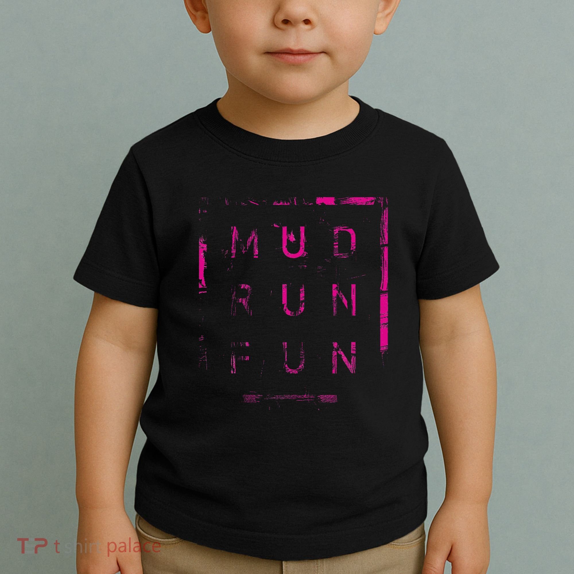 Mud Run Fun Mudder Trail Running And Mudding Toddler T-Shirt