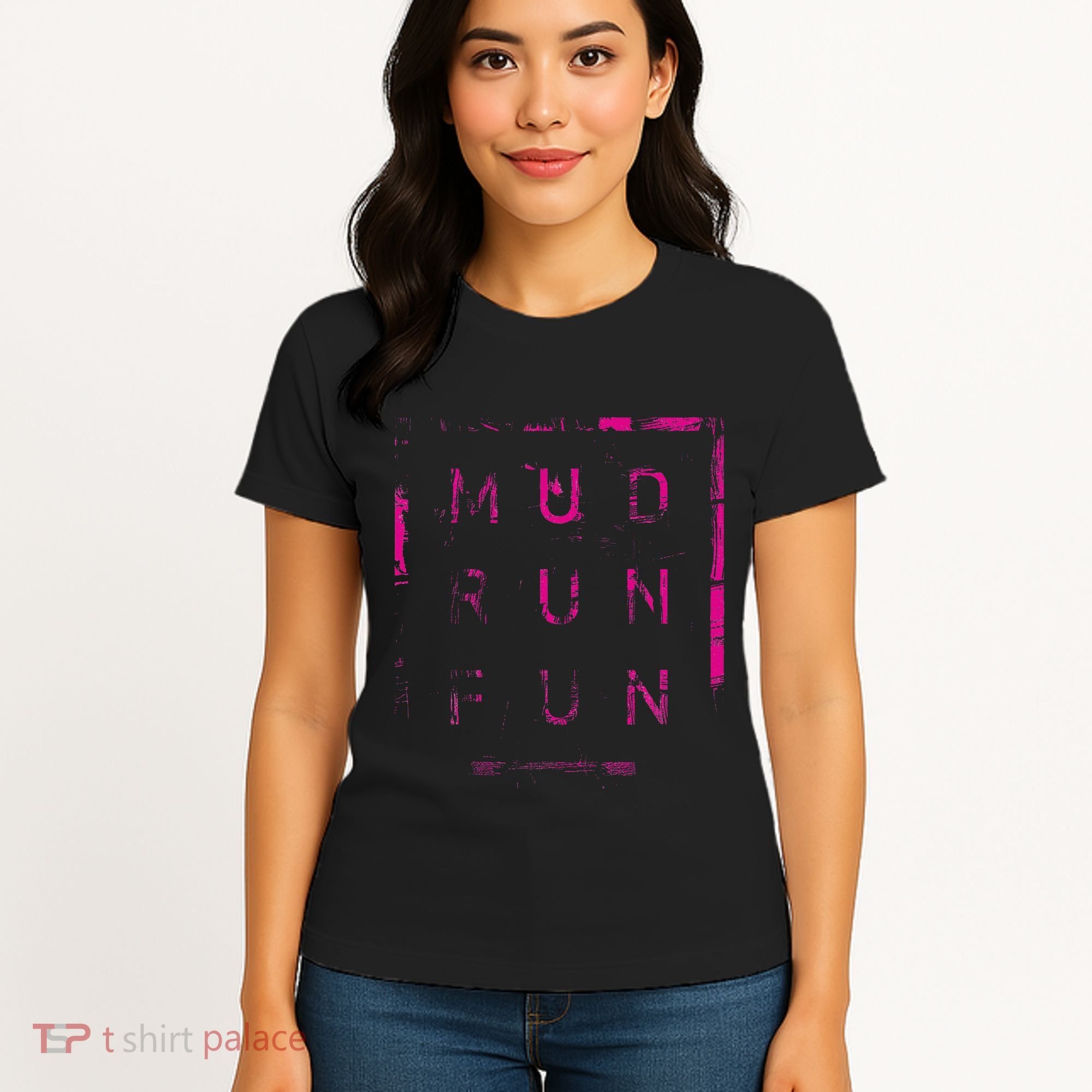 Mud Run Fun Mudder Trail Running And Mudding Women's T-Shirt
