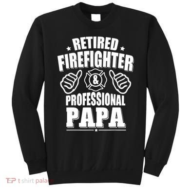Mens Retired Firefighter & Papa Retirement Gift Sweatshirt