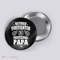 Mens Retired Firefighter & Papa Retirement Gift Button thumb 0