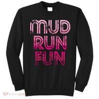 Mud Run Fun Mudder PINK Trail Running And Mudding Sweatshirt thumb 0