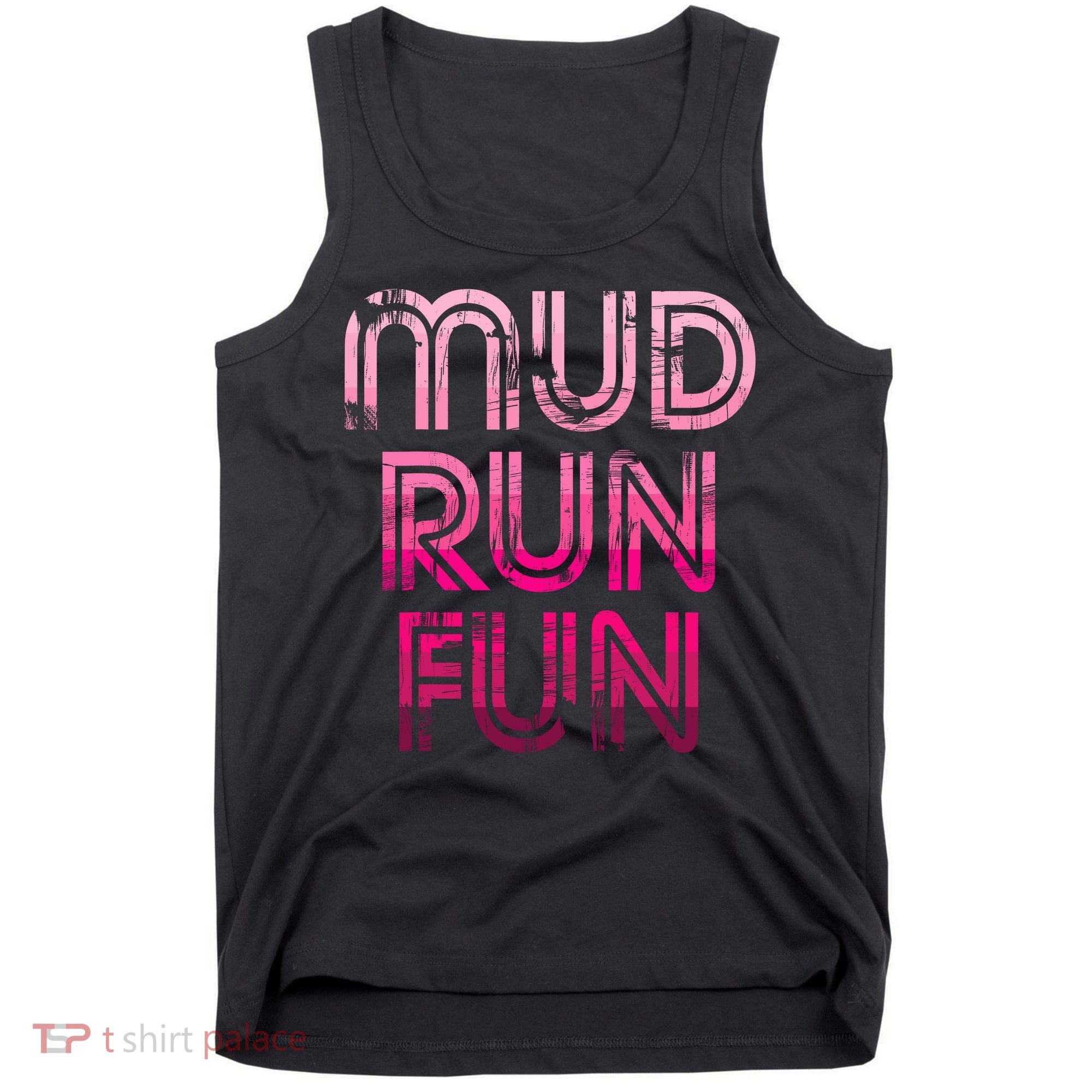 Mud Run Fun Mudder PINK Trail Running And Mudding Tank Top