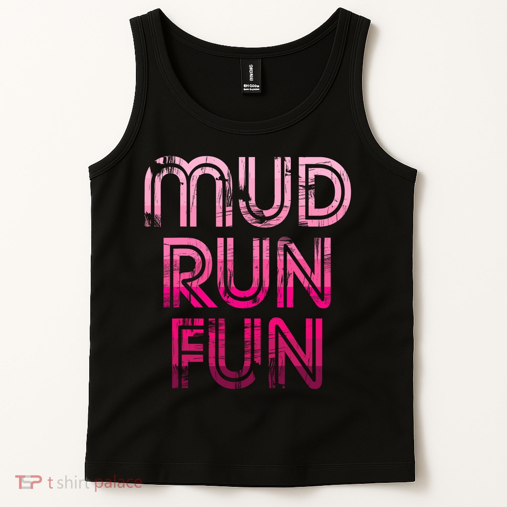 Mud Run Fun Mudder PINK Trail Running And Mudding Tank Top