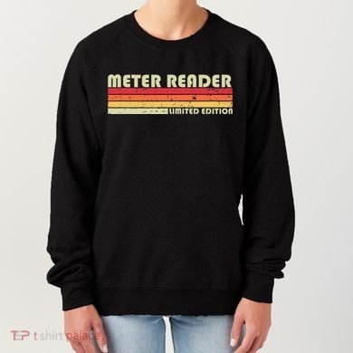 Meter Reader Funny Job Title Profession Birthday Worker Idea Women's Sweatshirt