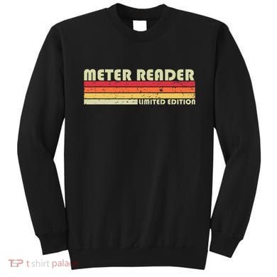 Meter Reader Funny Job Title Profession Birthday Worker Idea Sweatshirt