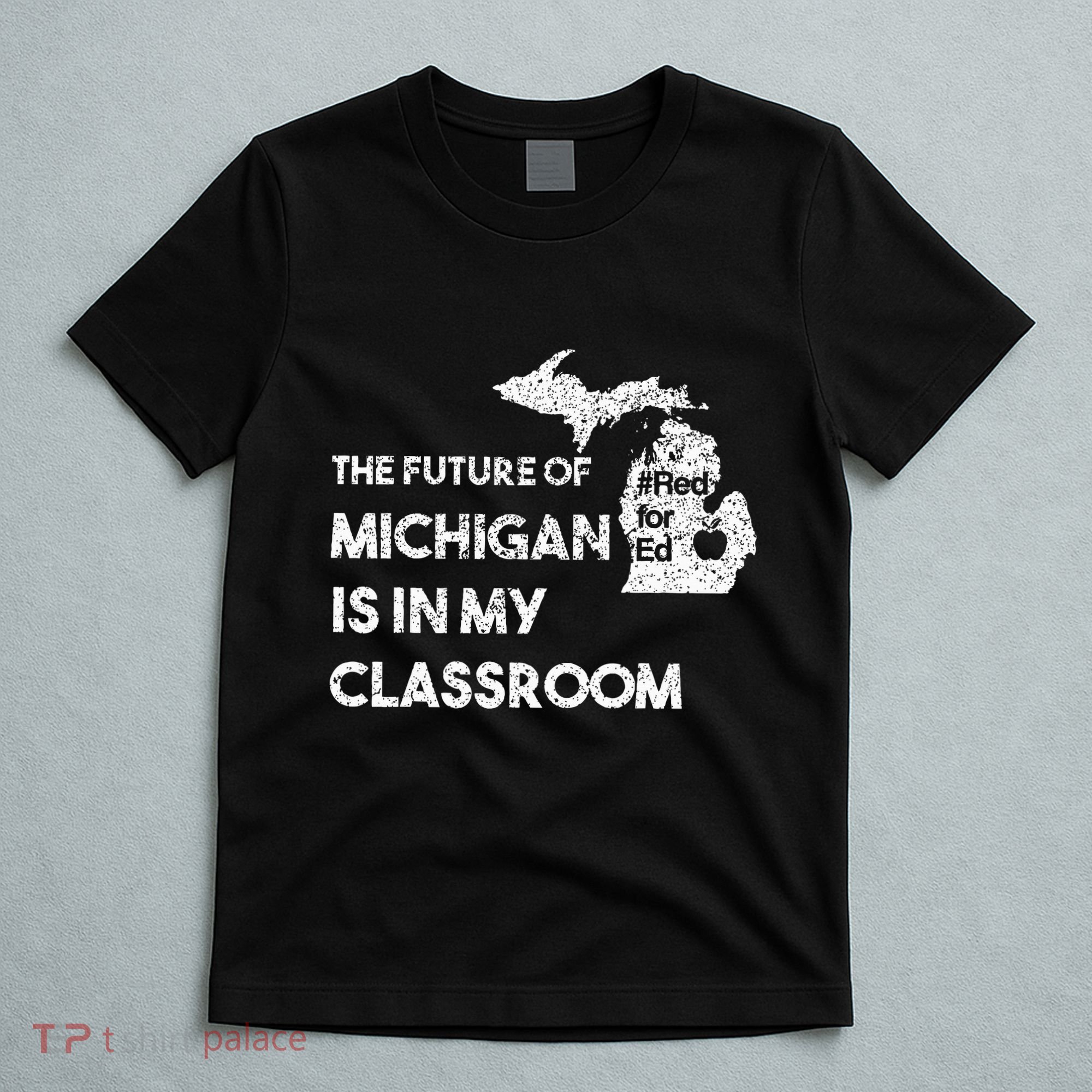 Mi Red For Ed Education Michigan Teacher Walkout T-Shirt