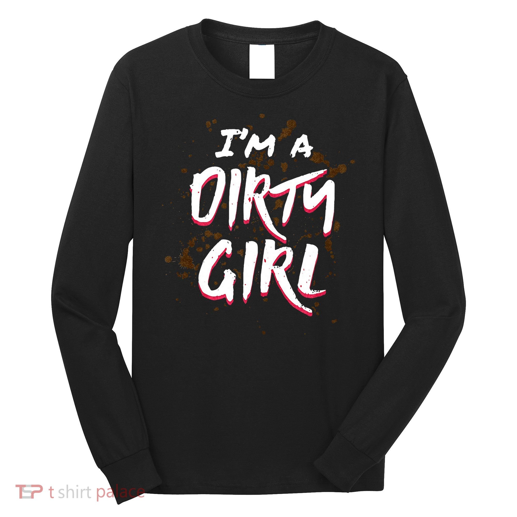 Mud Run For Women Runners Mud Running Team Long Sleeve Shirt