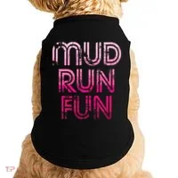 Mud Run Fun Mudder Pink Trail Running And Mudding Doggie Tank thumb 0