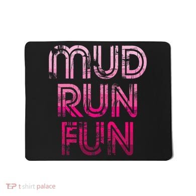 Mud Run Fun Mudder Pink Trail Running And Mudding Mousepad