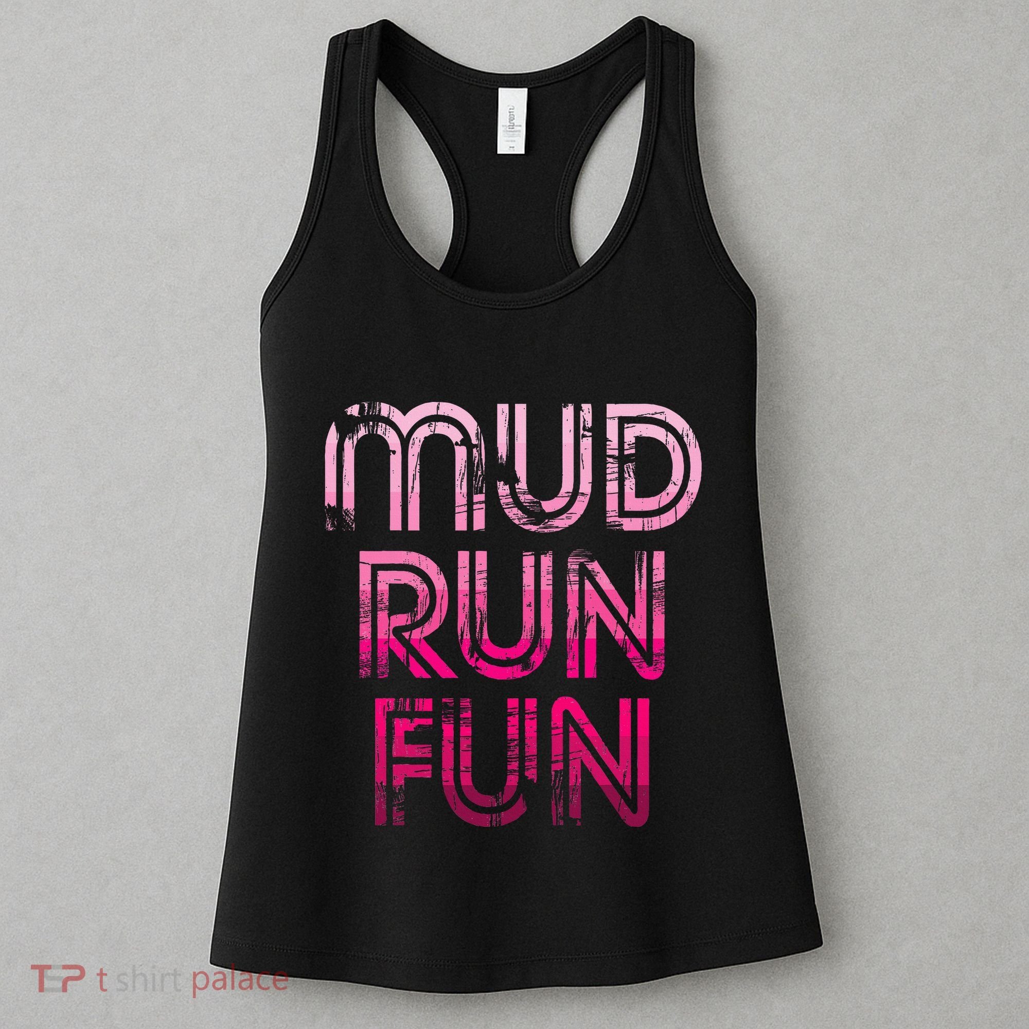 Mud Run Fun Mudder Pink Trail Running And Mudding Women's Tank Top