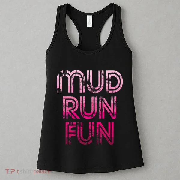 Mud Run Fun Mudder Pink Trail Running And Mudding Women's Tank Top