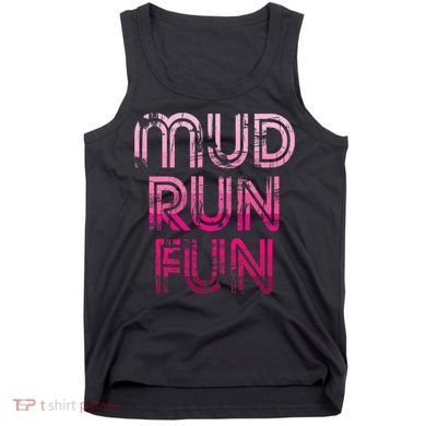 Mud Run Fun Mudder Pink Trail Running And Mudding Tank Top