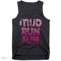 Mud Run Fun Mudder Pink Trail Running And Mudding Tank Top thumb 0