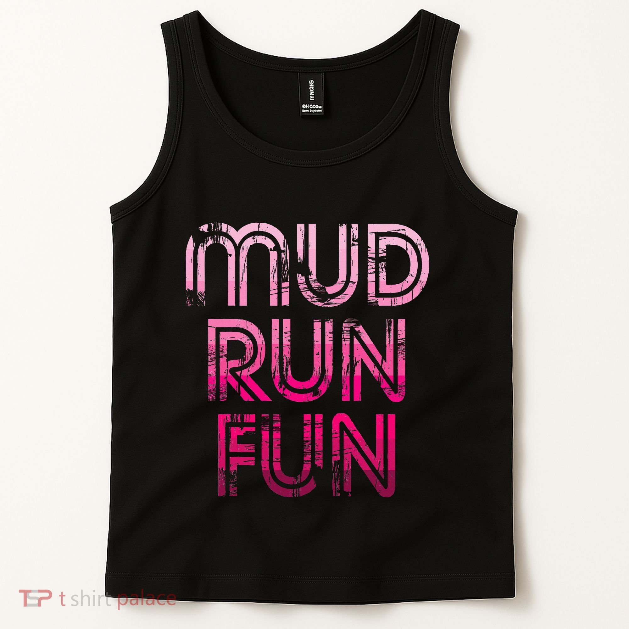 Mud Run Fun Mudder Pink Trail Running And Mudding Tank Top