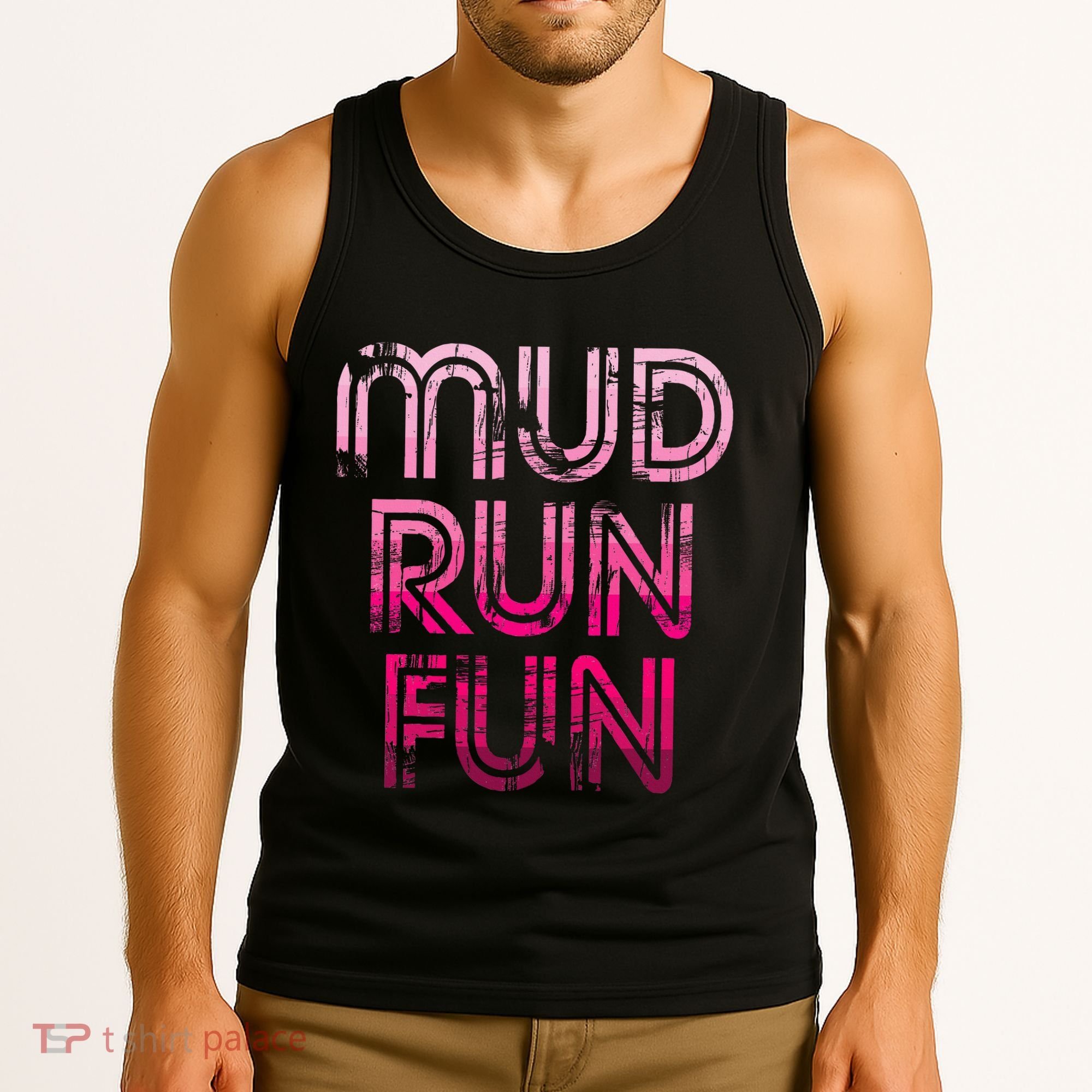 Mud Run Fun Mudder Pink Trail Running And Mudding Tank Top