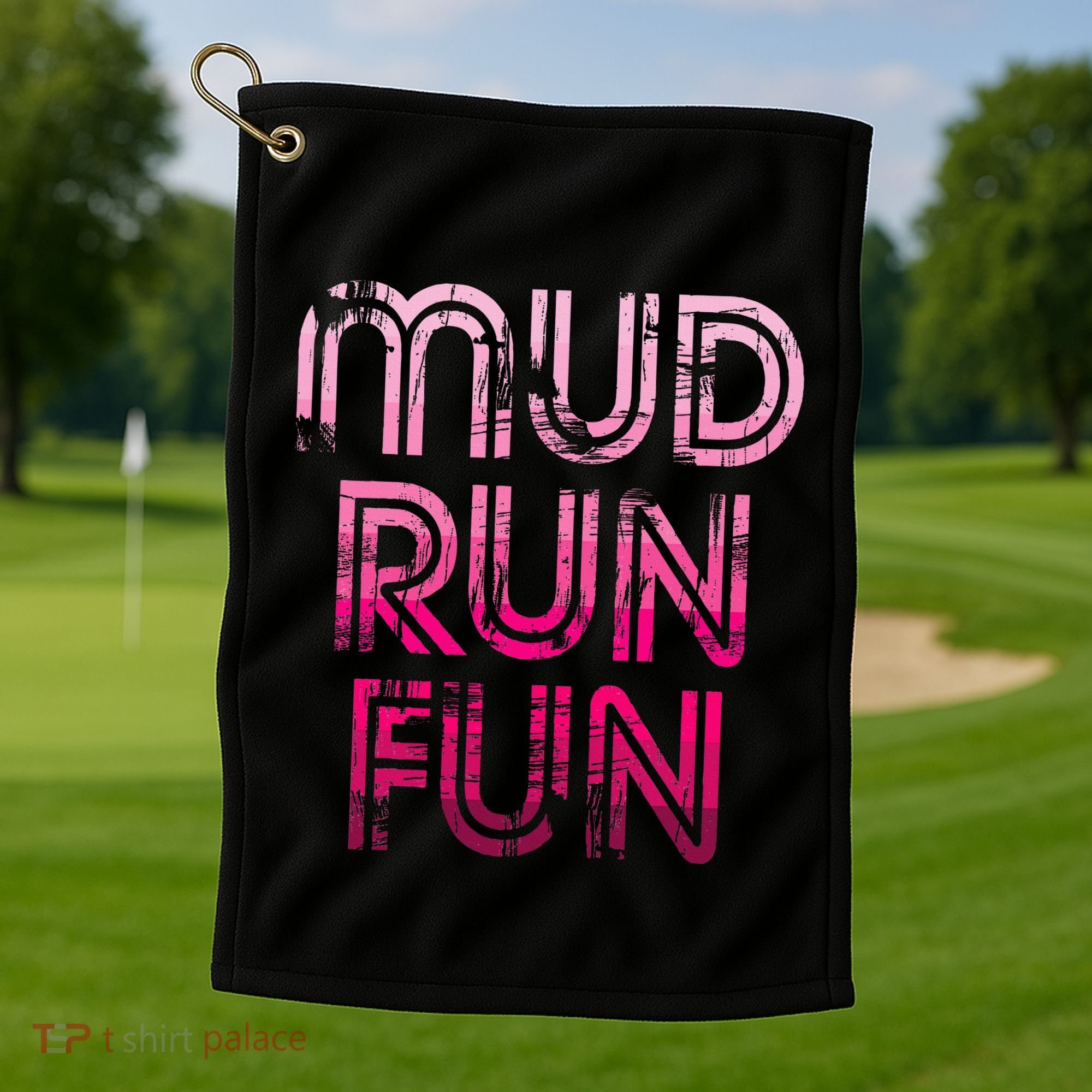 Mud Run Fun Mudder Pink Trail Running And Mudding Golf Towel