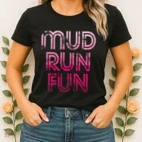 Mud Run Fun Mudder Pink Trail Running And Mudding Women's T-Shirt thumb 2