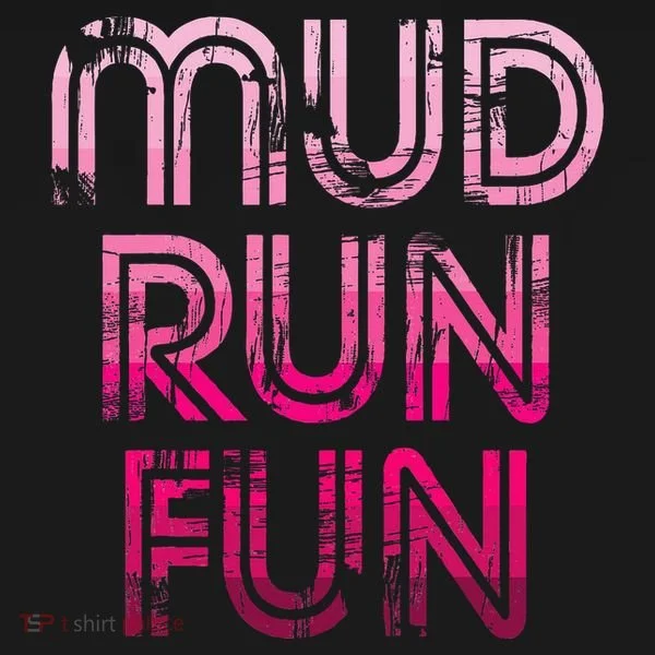 Mud Run Fun Mudder Pink Trail Running And Mudding Women's T-Shirt