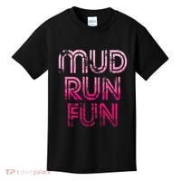 Mud Run Fun Mudder Pink Trail Running And Mudding Kids T-Shirt thumb 0