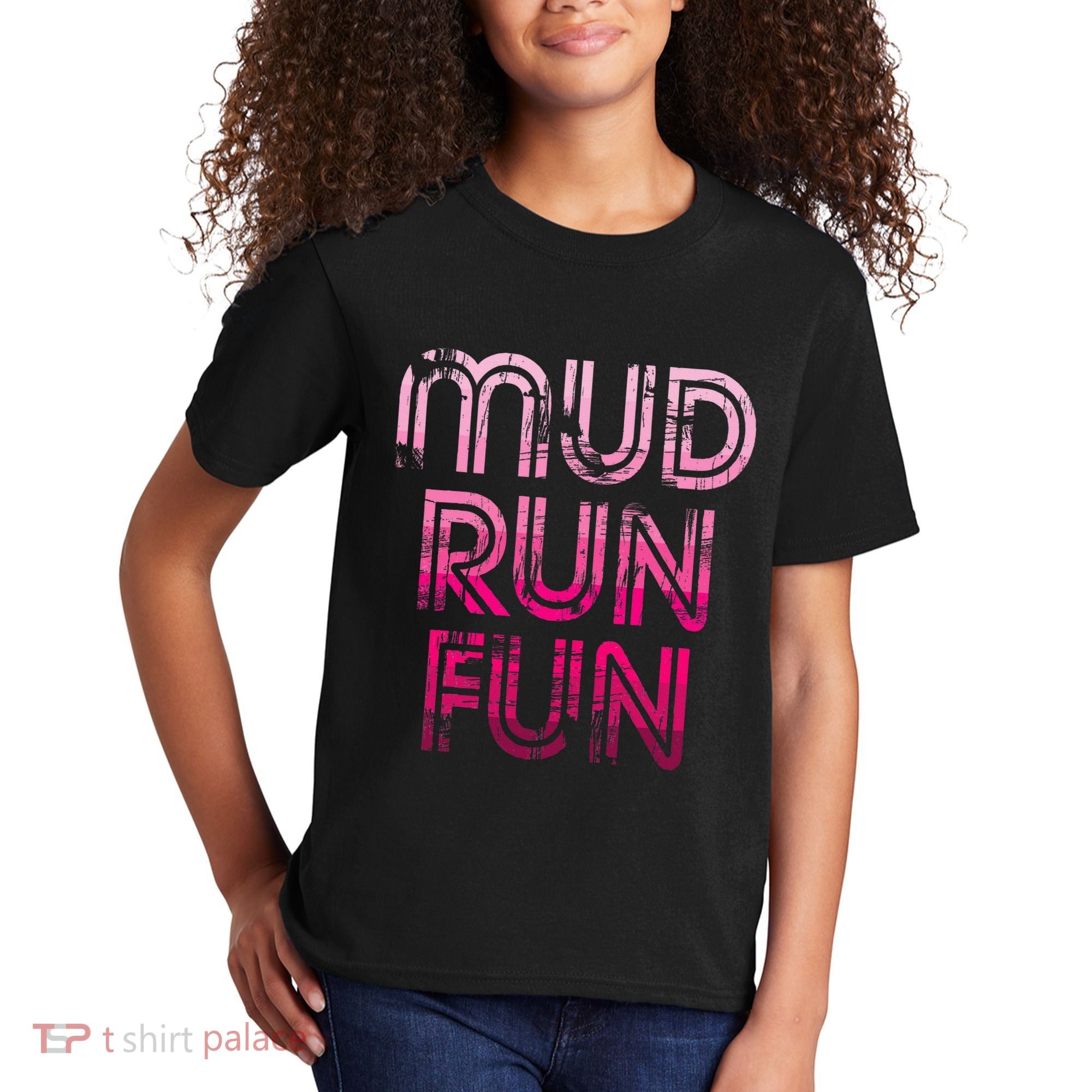 Mud Run Fun Mudder Pink Trail Running And Mudding Kids T-Shirt