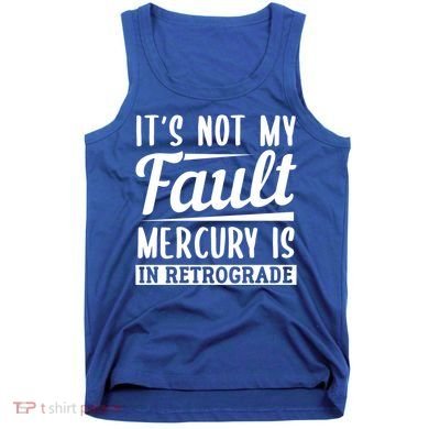 Mercury Retrograde Horoscope Astrology Great Gift Tank Top