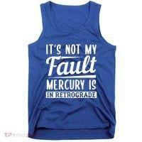 Mercury Retrograde Horoscope Astrology Great Gift Tank Top thumb 0