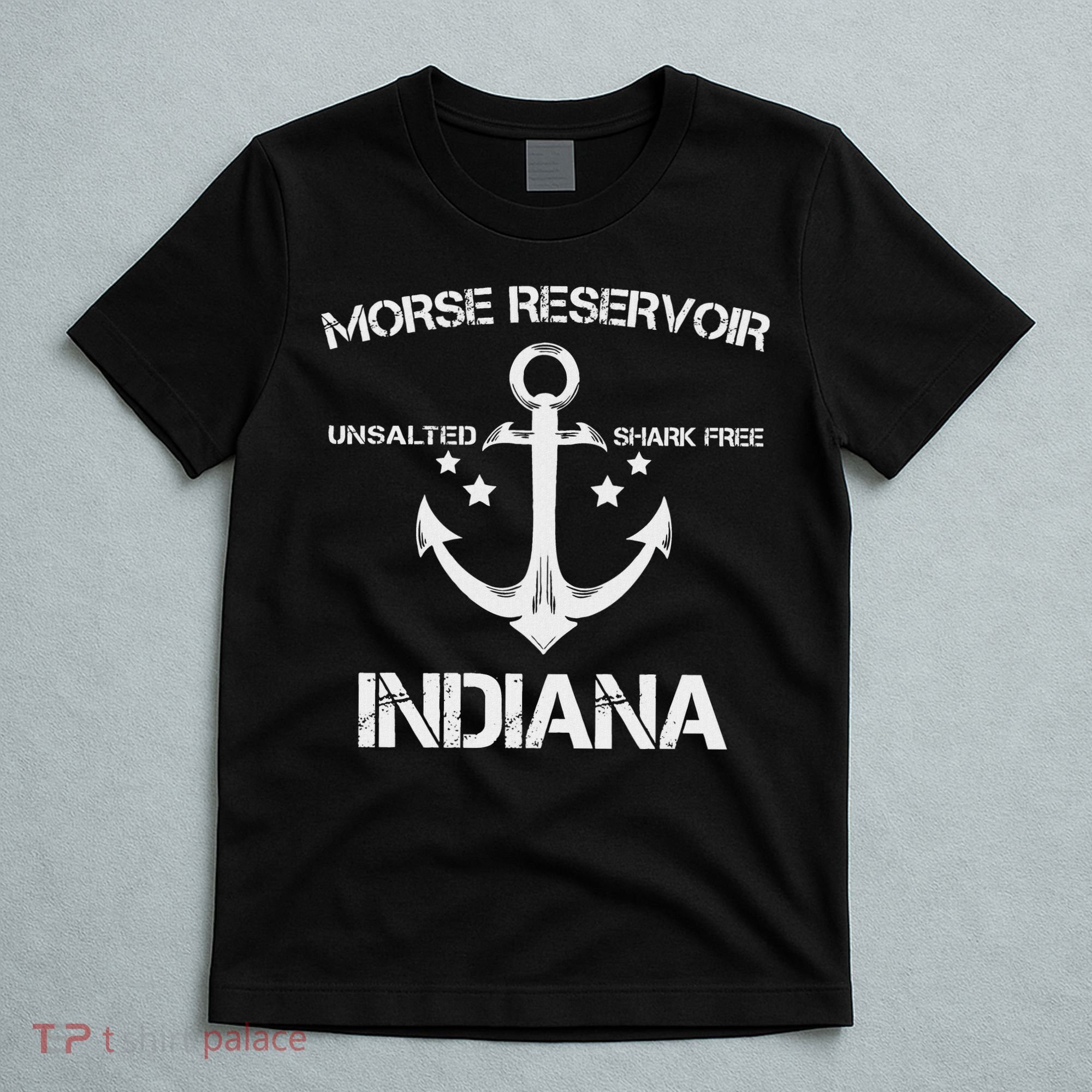 Morse Reservoir Indiana Funny Fishing Camping Summer Gift T-Shirt