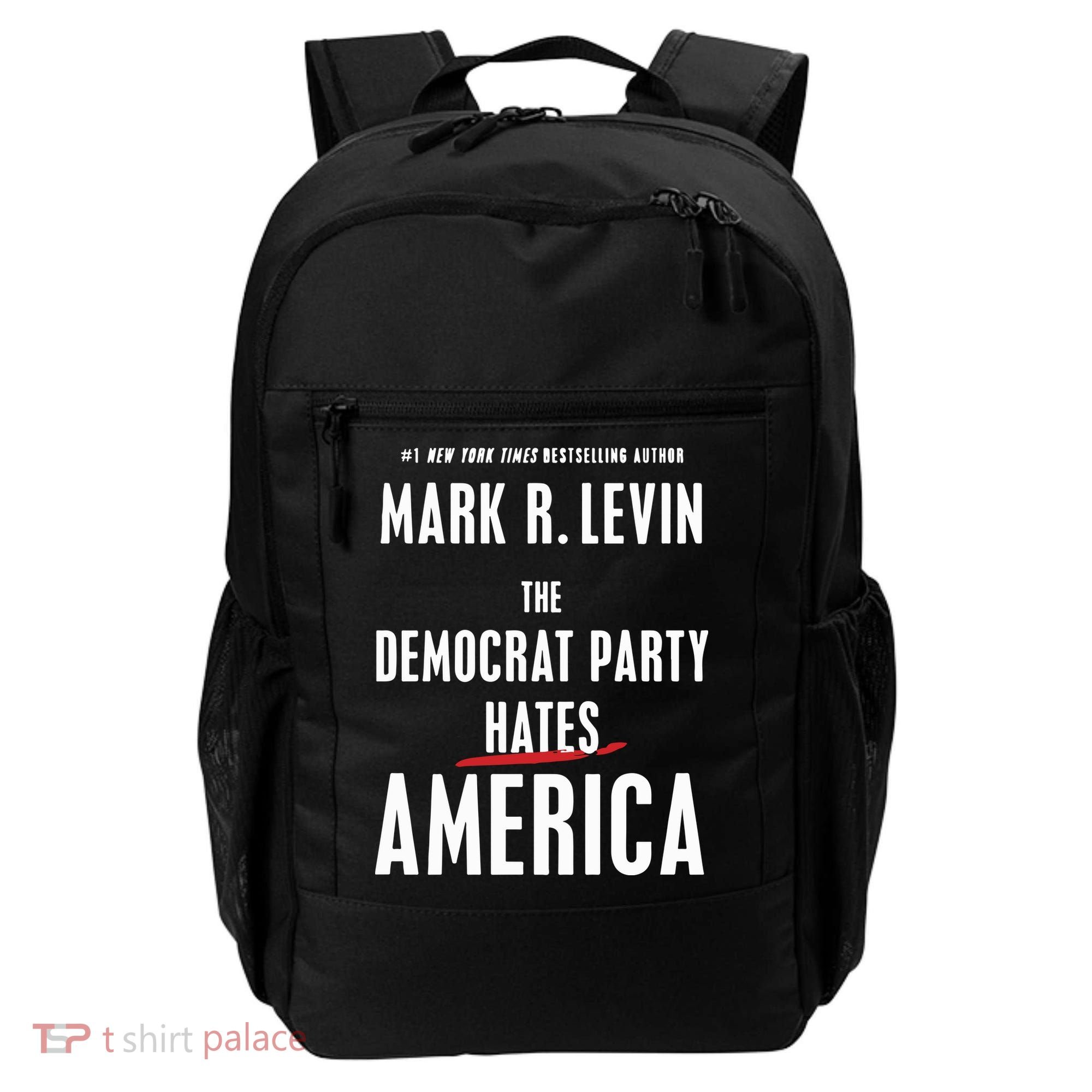 Mark R Levin The Democrat Party Hates America Backpack