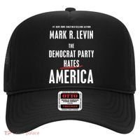 Mark R Levin The Democrat Party Hates America Hat thumb 0