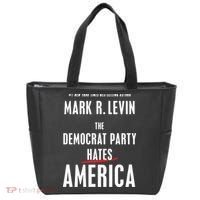 Mark R Levin The Democrat Party Hates America Tote Bag thumb 0