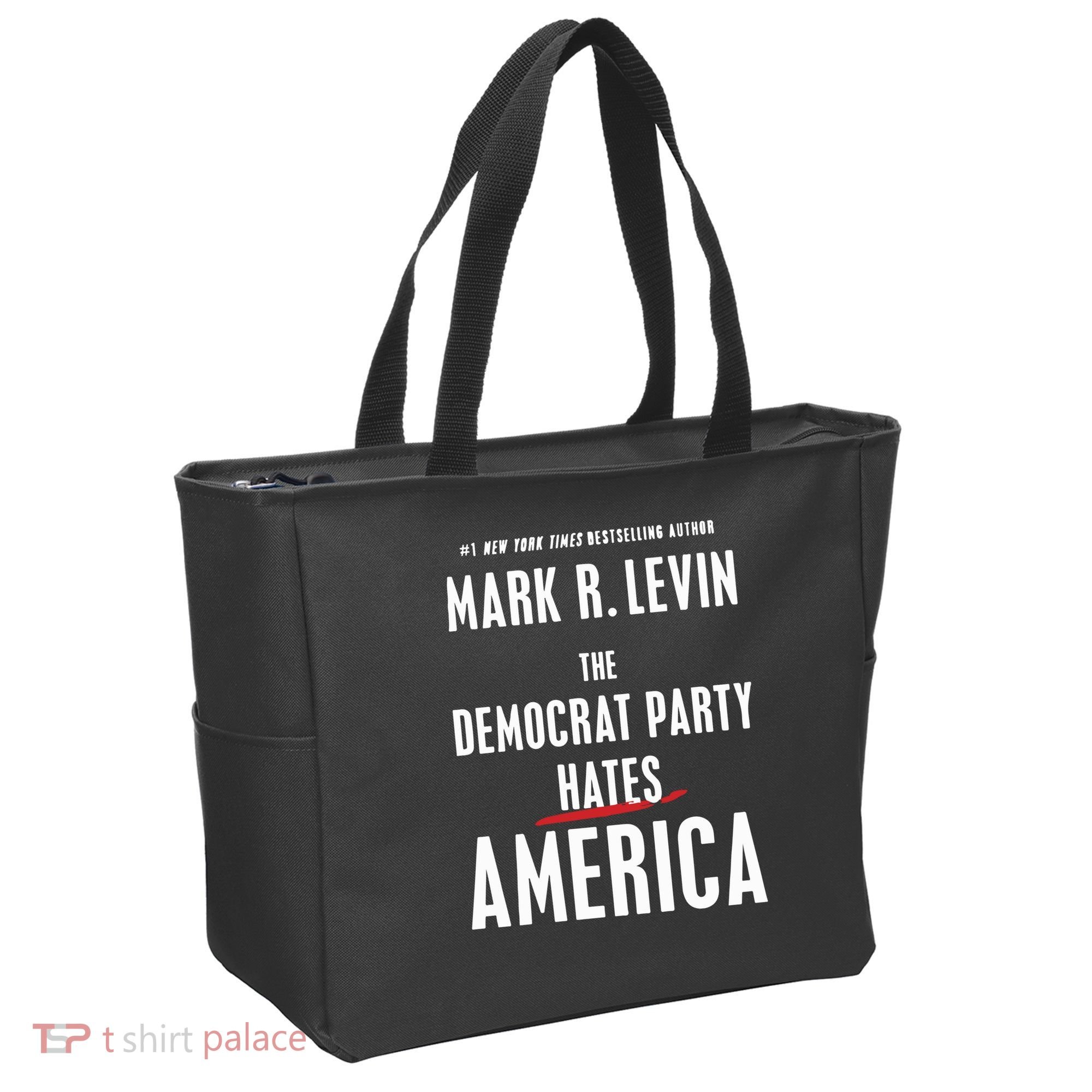 Mark R Levin The Democrat Party Hates America Tote Bag