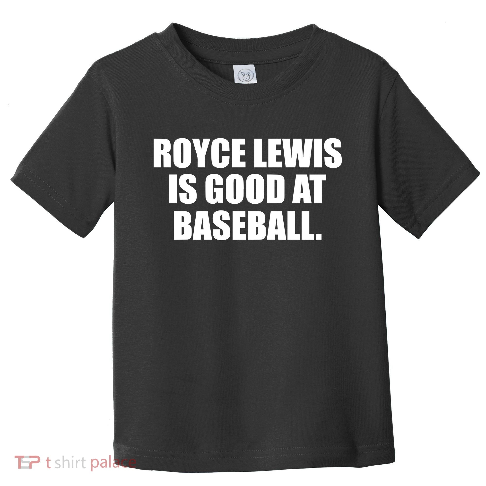 Minnesotatwins Royce Lewis Is Good At Baseball Toddler T-Shirt