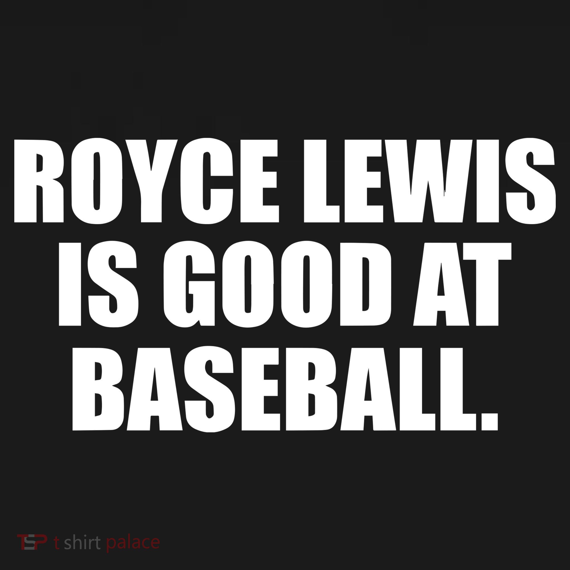 Minnesotatwins Royce Lewis Is Good At Baseball Women's T-Shirt