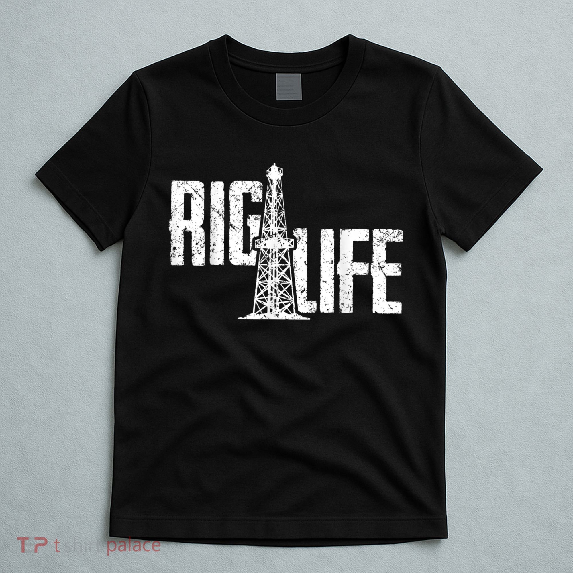Mens Rig Life Oilfield Oilfield Rig T-Shirt