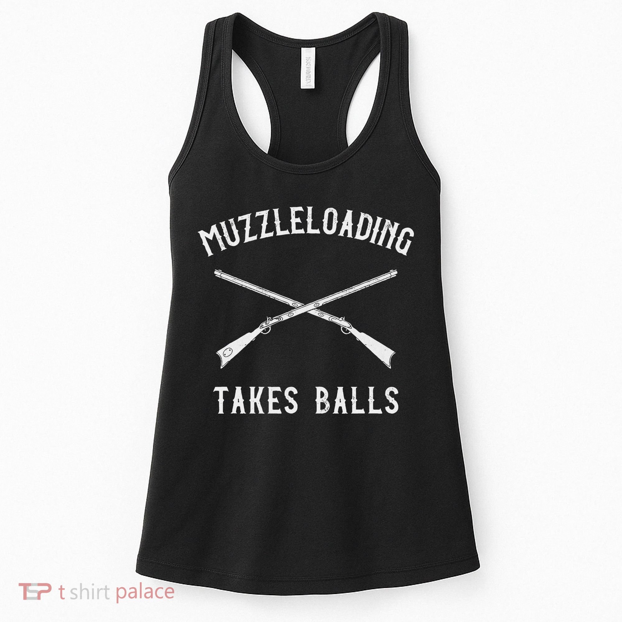 Muzzleloader Rifle Muzzleloading Takes Balls Women's Tank Top