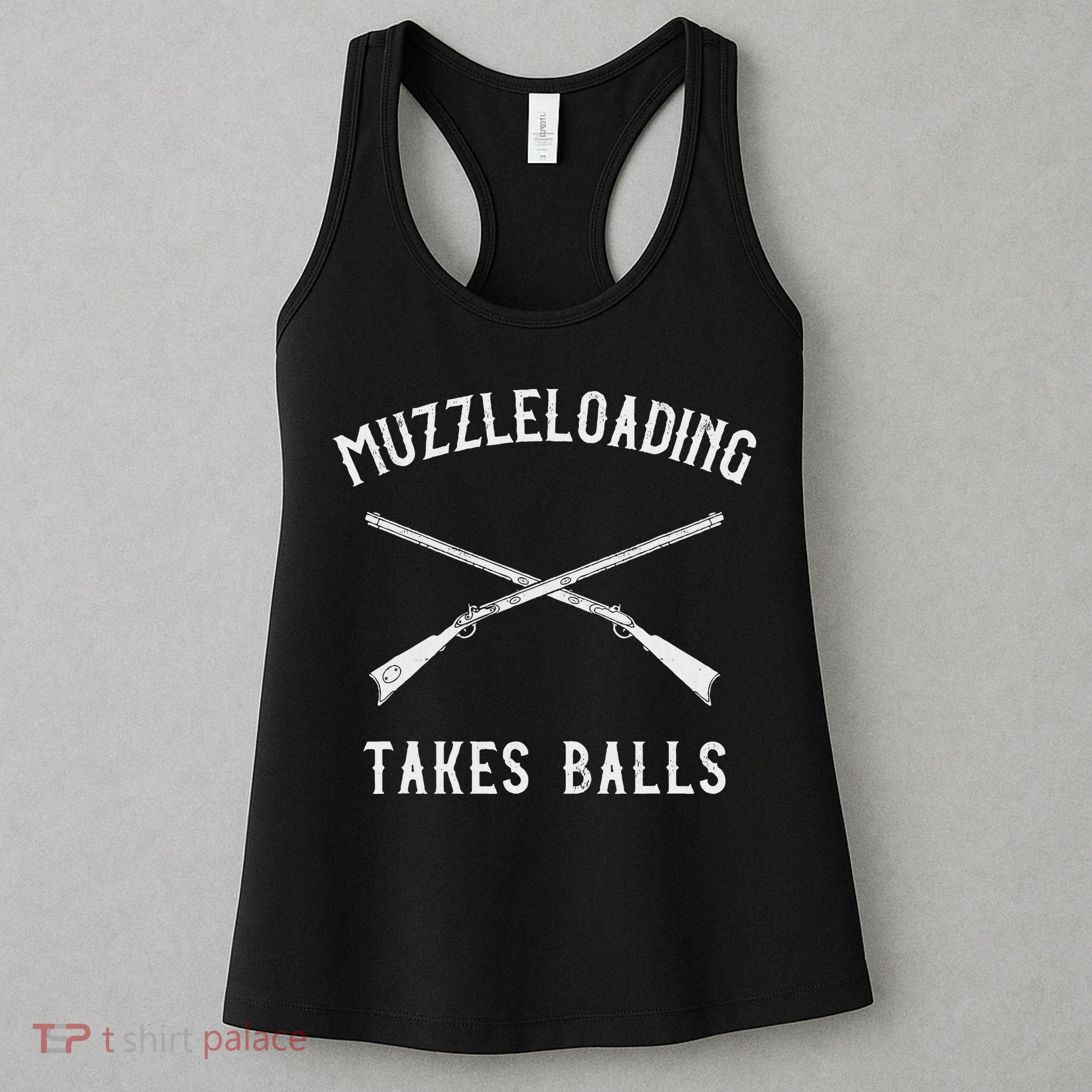 Muzzleloader Rifle Muzzleloading Takes Balls Women's Tank Top