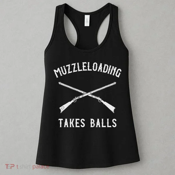 Muzzleloader Rifle Muzzleloading Takes Balls Women's Tank Top