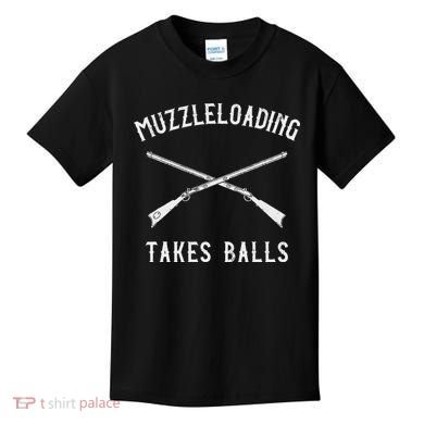 Muzzleloader Rifle Muzzleloading Takes Balls Kids T-Shirt