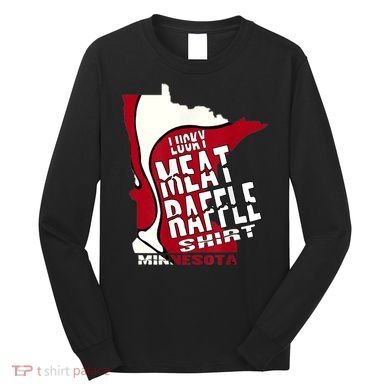 Meat Raffles Minnesota Meat Drawing Long Sleeve Shirt