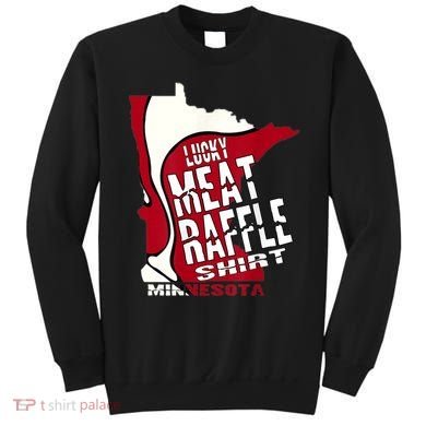 Meat Raffles Minnesota Meat Drawing Sweatshirt