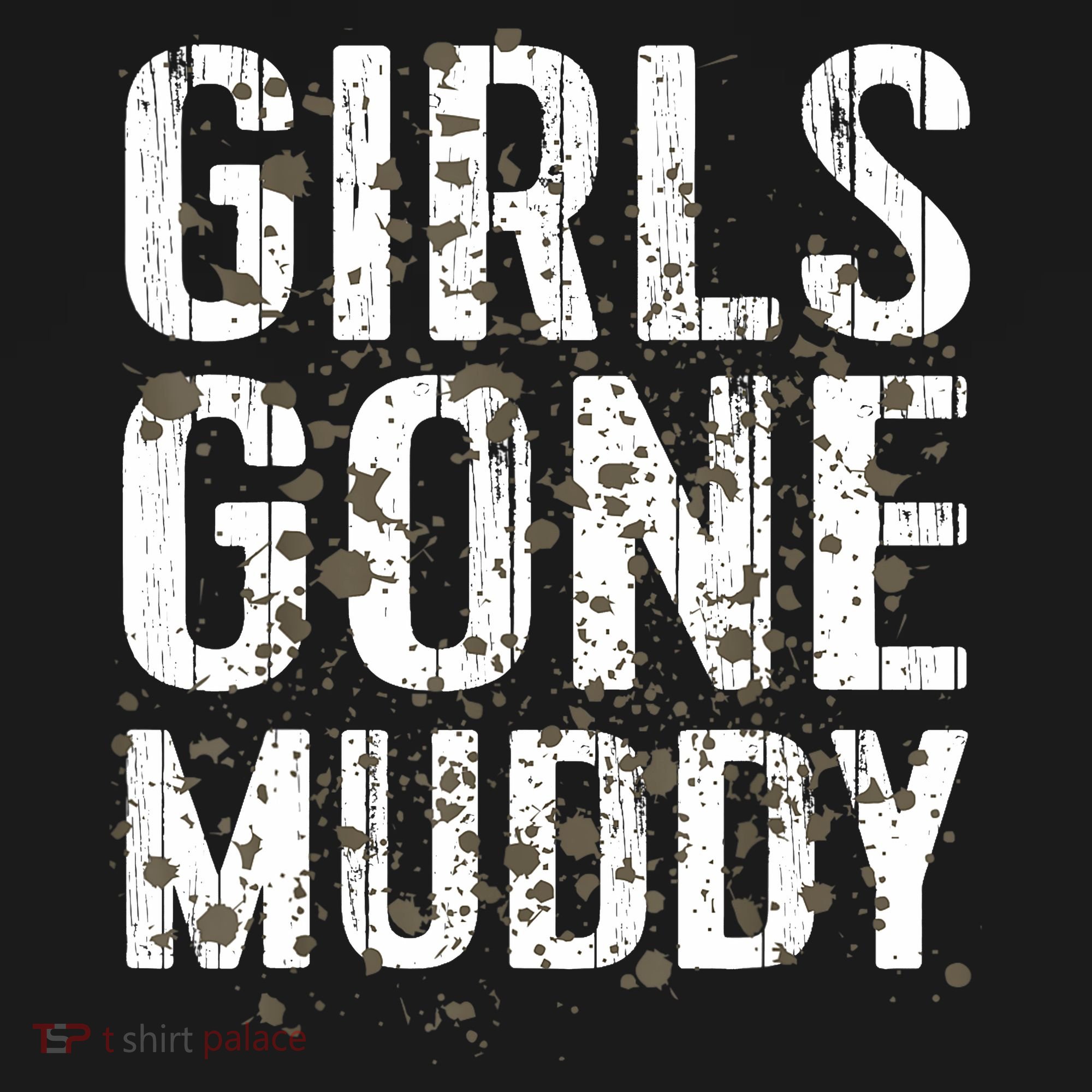 Mud Run Marathon Runner Girl Gone Muddy Mudding Long Sleeve Shirt