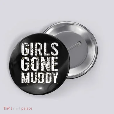 Mud Run Marathon Runner Girl Gone Muddy Mudding Button