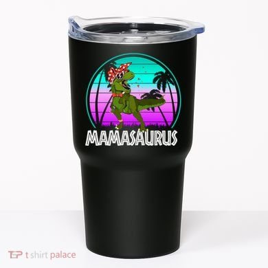 Mamasaurus Rex Mama Dinosaur Retro Dino Tumbler