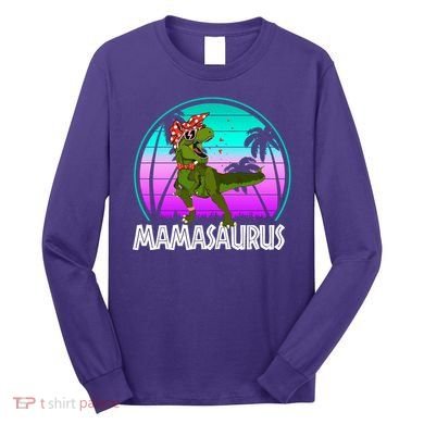 Mamasaurus Rex Mama Dinosaur Retro Dino Long Sleeve Shirt