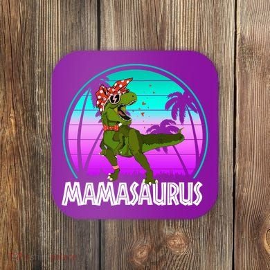 Mamasaurus Rex Mama Dinosaur Retro Dino Coaster