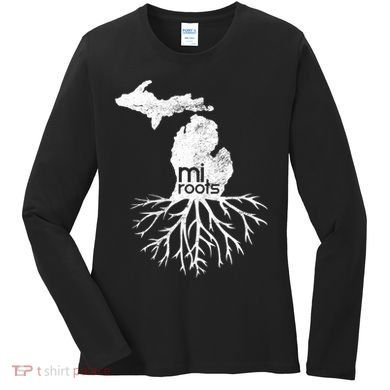 Mi Roots Michigan Map Native Michigander Gift Home State Gift Women's Long Sleeve Shirt